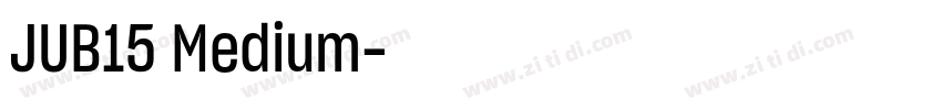 JUB15 Medium字体转换